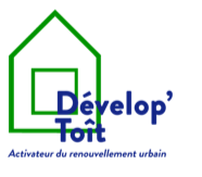 Dévelop’Toît - Activateur du renouvellement urbain